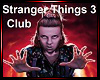 Stranger Things 3 Club