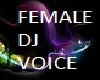 Female Dj Voice