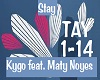Stay-Kygo feat. Maty 