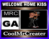 WELCOME HOME KISS