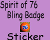 T76~76 Bling Badge