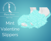 Mint  Valentine Slippers