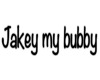Jakey My Bubby Head Sign