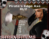 Pirate's Edge Axe M/F