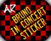 AR Bruno Concert Sticker