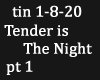 Tender is the Night pt1