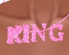 *King Pink