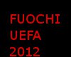 FUOCHI uefa  2012