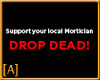 [A] Drop Dead