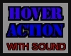HOVER ACTION WITH SOUND