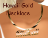 *KR-Necklace Hawaii G