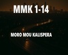 MORO MOU KALISPERA