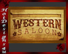 ~H~Western Saloon Sign