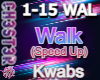 Kwabs - Walk (Speed Up)