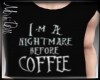 Nightmare B4 Coffee M