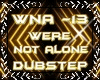 Were Not Alone Dubstep 1