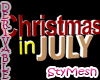 Christmas in JULY text