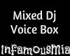 Mixed Dj Voice Box