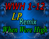 LP when were high Remix