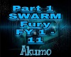 SWARM - Fury Part1