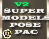 SUPER MODEL POSE  PAC V2