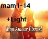 Mon amour eternel+Light
