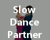 Slow Dance Partner (F)