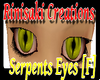 Serpents Eyes [F]