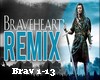 Braveheart  Tecno trance