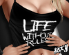 (X)life without rulesTop