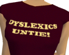 Dyslexics Untie! (F)