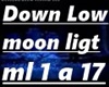 Down Low moon ligt