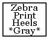 Zebra Print Heels Gray