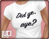 !L! Did ye, aye?