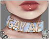 FMB Gay AF Holo Collar
