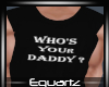 Who's Your Daddy TankTop