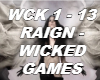 Raign Wicked Games