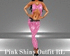 Pink shiny Outfit RL