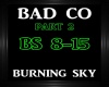 Bad Co. ~ Burning Sky~ 2