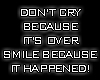 Dont Cry! Smile!