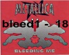 Metallica Bleeding Me 1