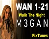 Walk The Night - M3GAN