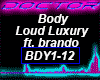 Body Loud Luxury