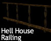Hell House Railings