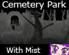 Cemetery Mist Park