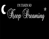 !Taken- Keep Dreaming