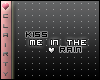 C* Kiss me in the rain