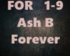 Ash B-Forever