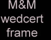 M&Mwedcertframe