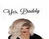 Yes, Daddy Head Sign